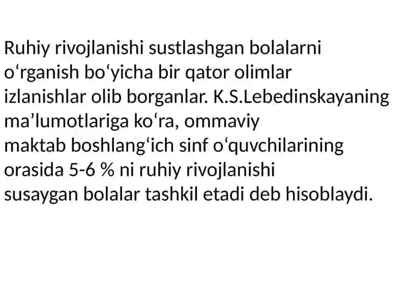 Ruhiy rivojlanishi sustlashgan  bolalar rivojlanishining oʼziga xos xususiyatlari 4