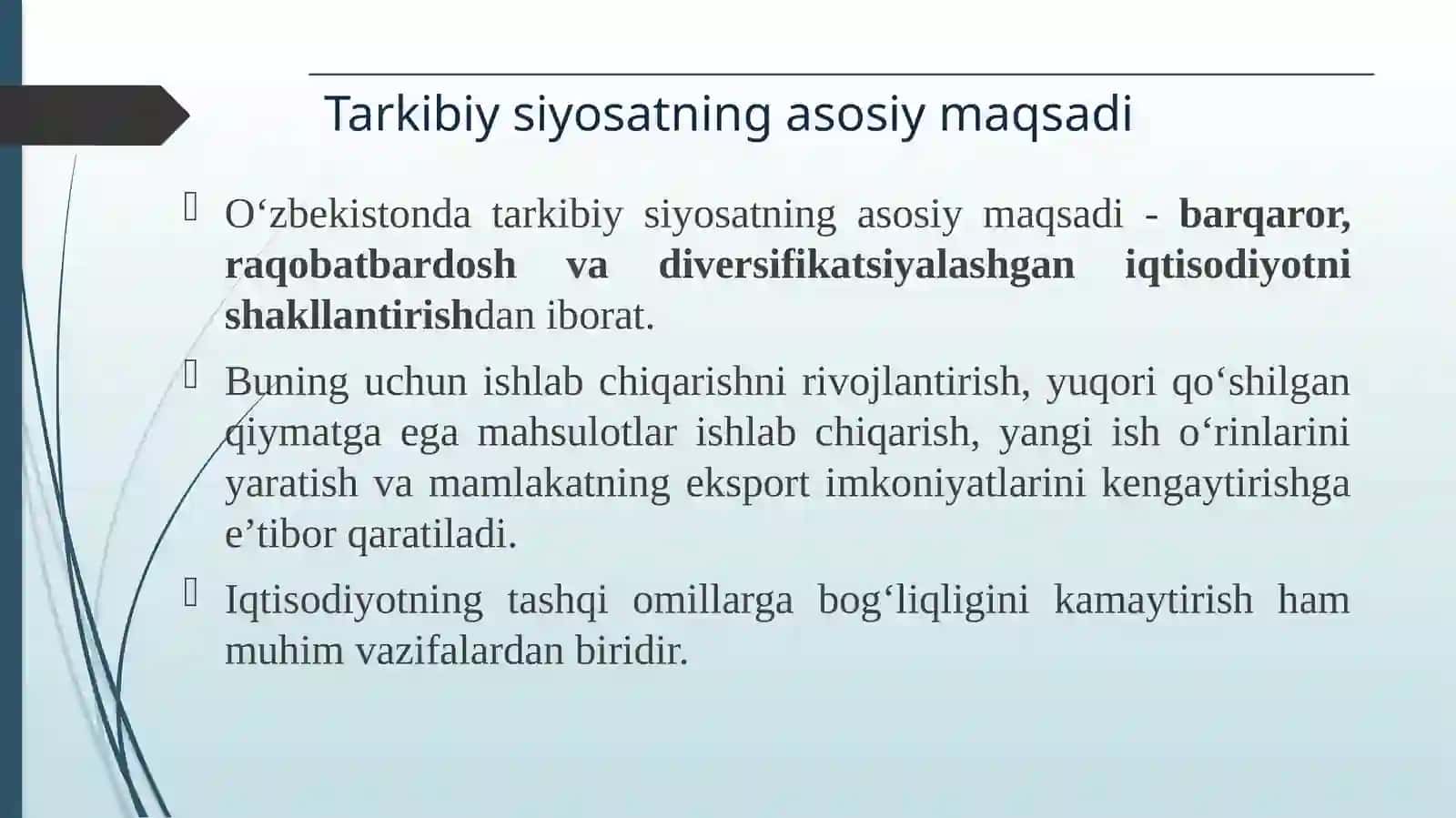 O’zbekiston davlatining tarkibiy siyosatini  amalga oshirishning maqsad va vazifalari 4