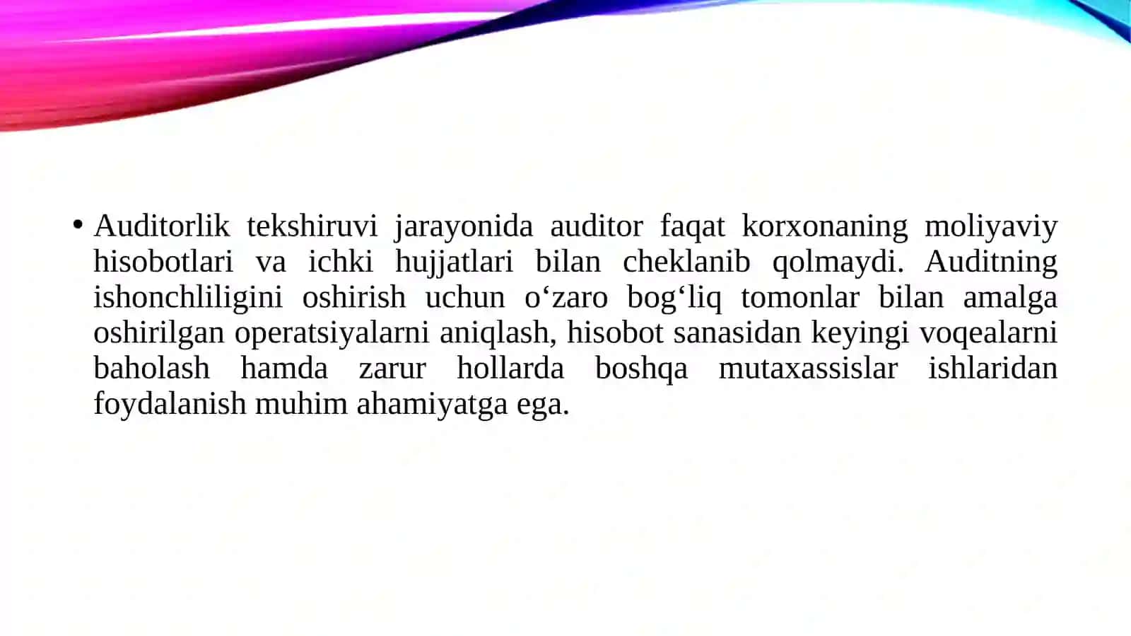 O‘zaro bog‘liq tomonlar, keyingi voqealar va boshqa mutaxassislar ishlaridan foydalanish. 4