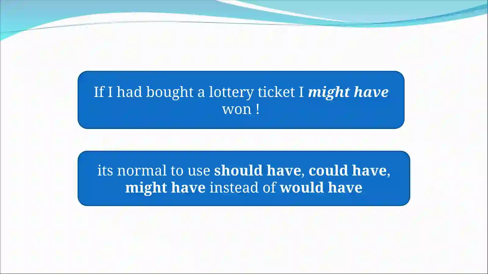 3rd conditional and Would rather / Had better 4