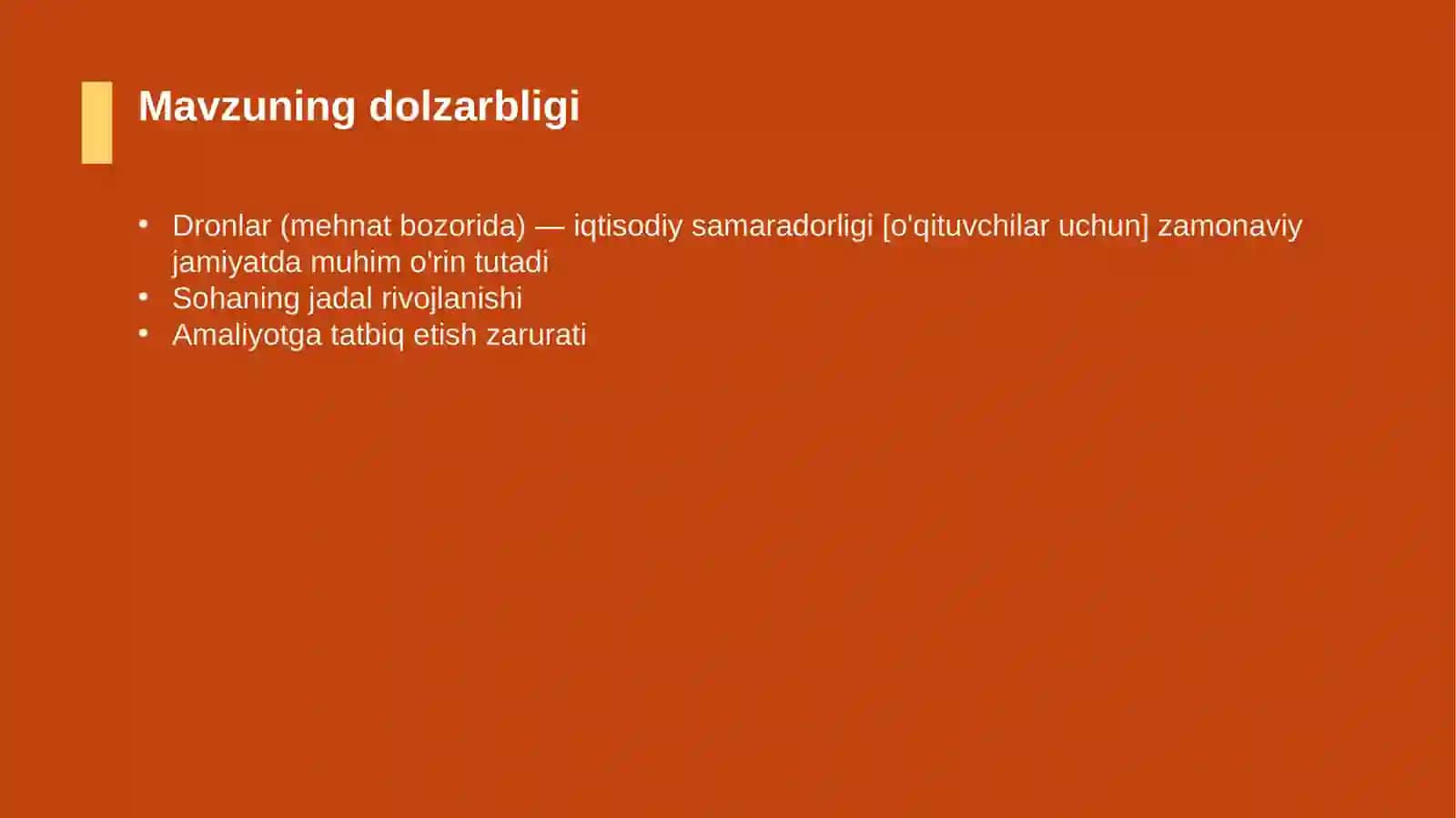 Dronlar (mehnat bozorida) — iqtisodiy samaradorligi [o'qituvchilar uchun] 4