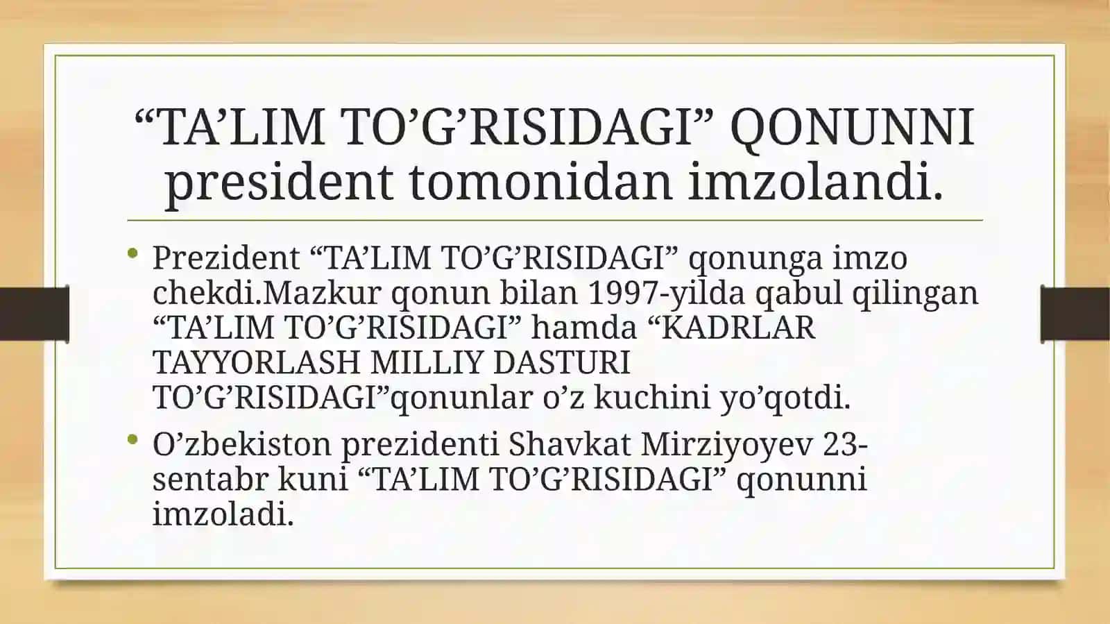 Mazkur "TA'LIM TO'G'RISIDAGI" qonun 4