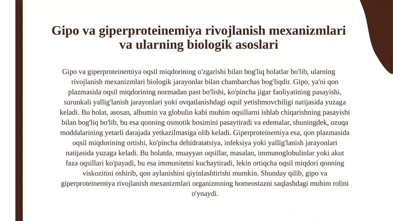 Qonda oqsil miqdorining o'zgarishi.Gipo va Giperproteinemiya, sabablari, rivojlanish mexanizmlari, asoratlari 4