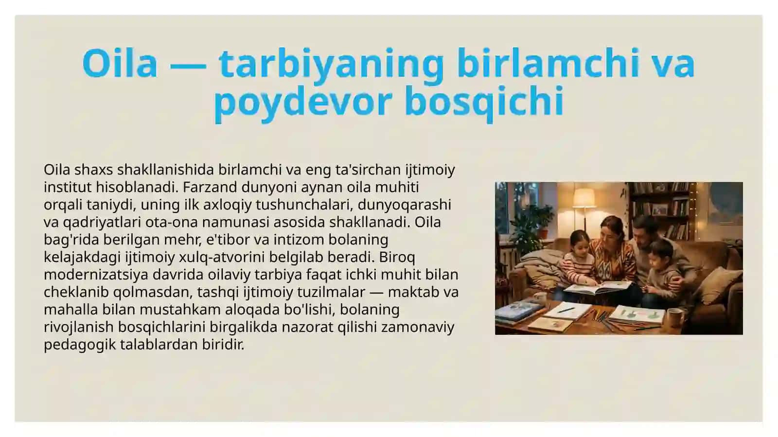 Tarbiya jarayonida oila ,mahalla hamda ta'lim muassasalarining o'zaro hamkorligi. 4