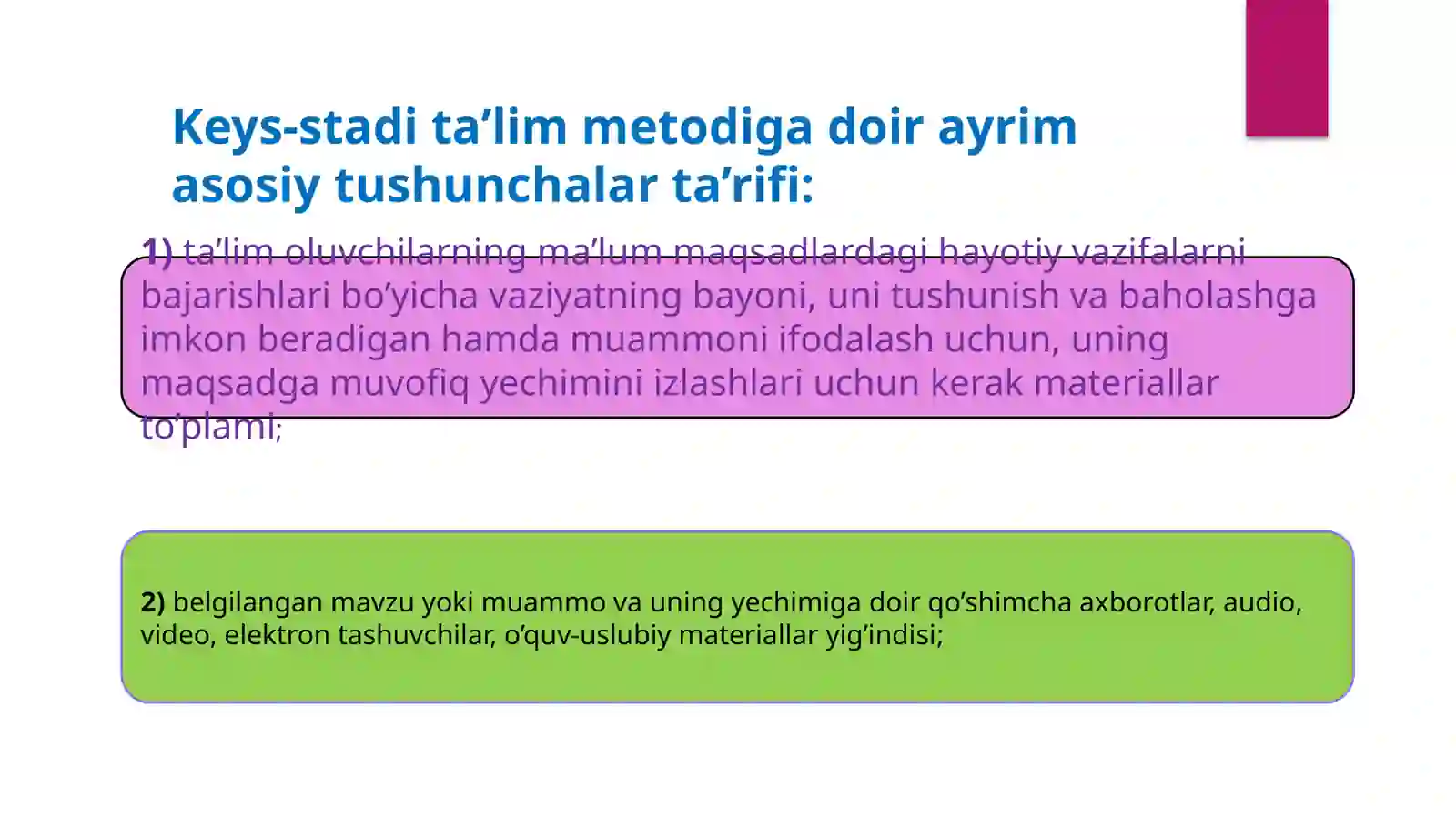 “Case- study” (Keys- stadi) mohiyati 4