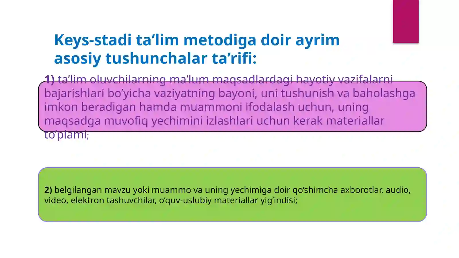 “Case- study” (Keys- stadi) mohiyati 4