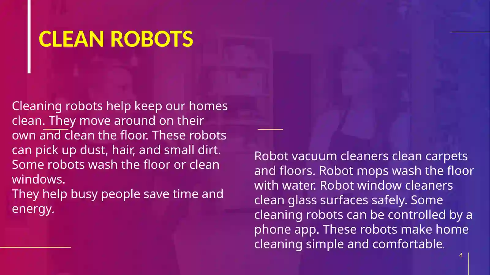 Robots in our life 4