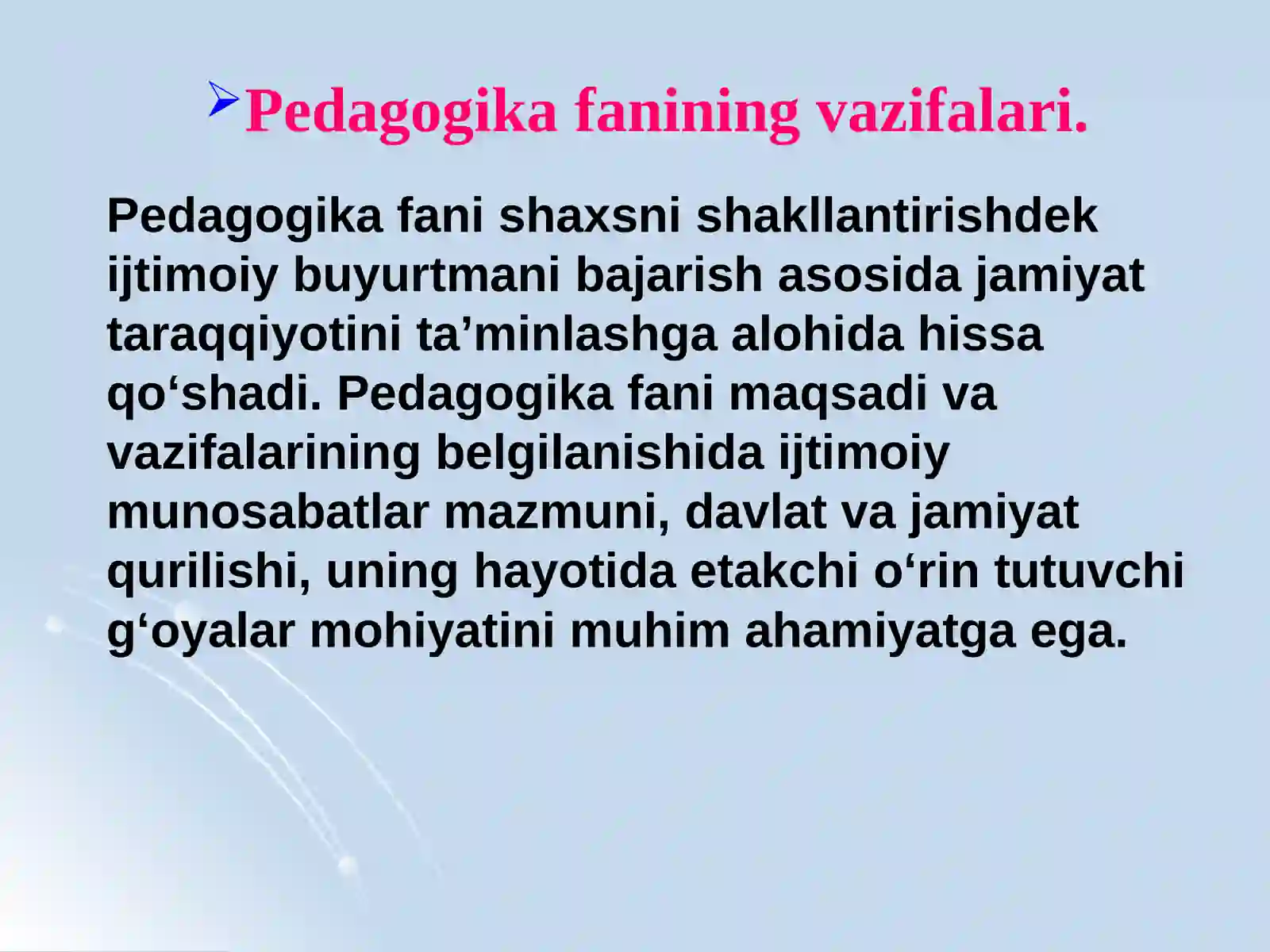 Pedagogik fanining predmeti, mazmuni va vazifalari 4