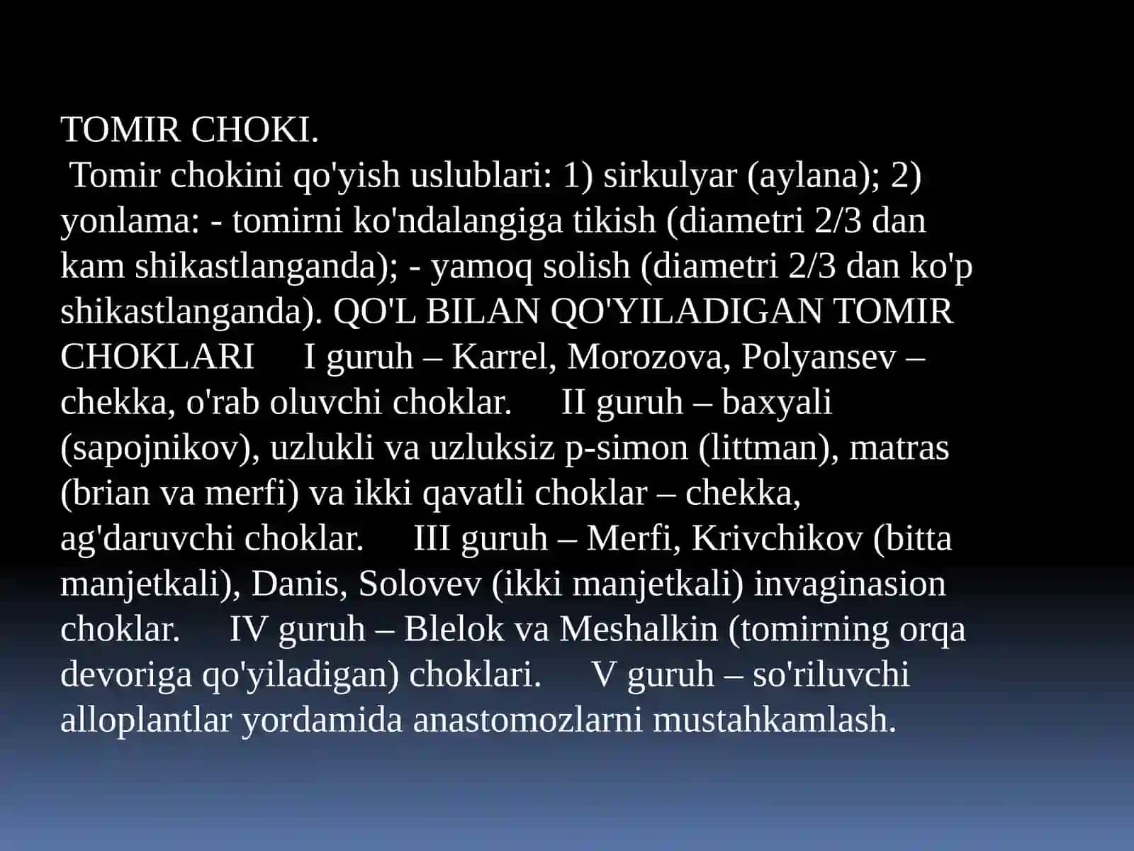 TOMIR CHOKI. QO‘L VA OYOQ NERVLARIGA OPERATIV OCHIB KIRISH USULLARI. NERVLARNI TIKISH TEXNIKASI. 4