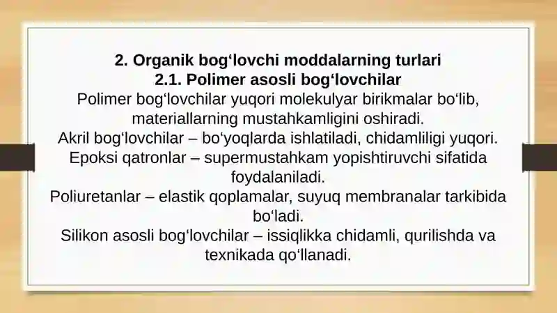 ORGANIK BOG‘LOVCHI MODDALAR 4
