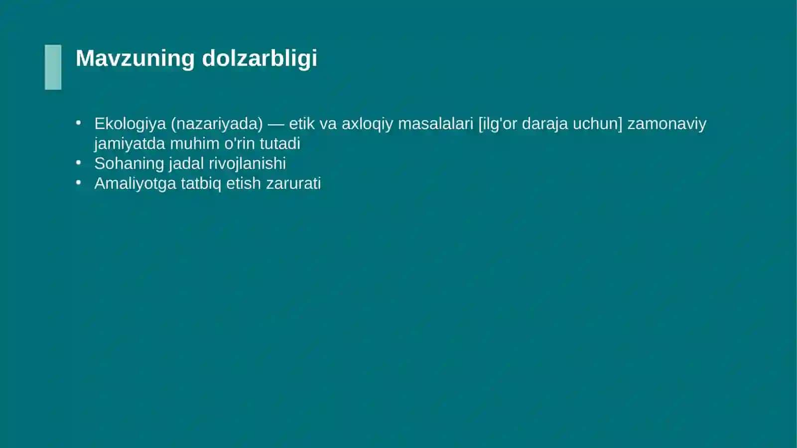 Ekologiya (nazariyada) — etik va axloqiy masalalari [ilg'or daraja uchun] 4