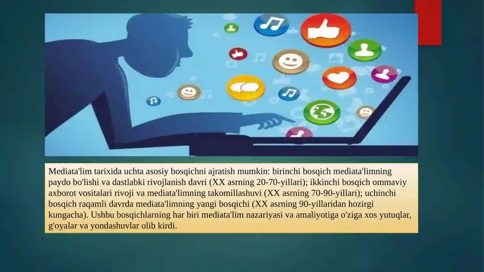 MEDIATA’LIM TARAQQIYOTINING TARIXIY BOSQICHLARI 4