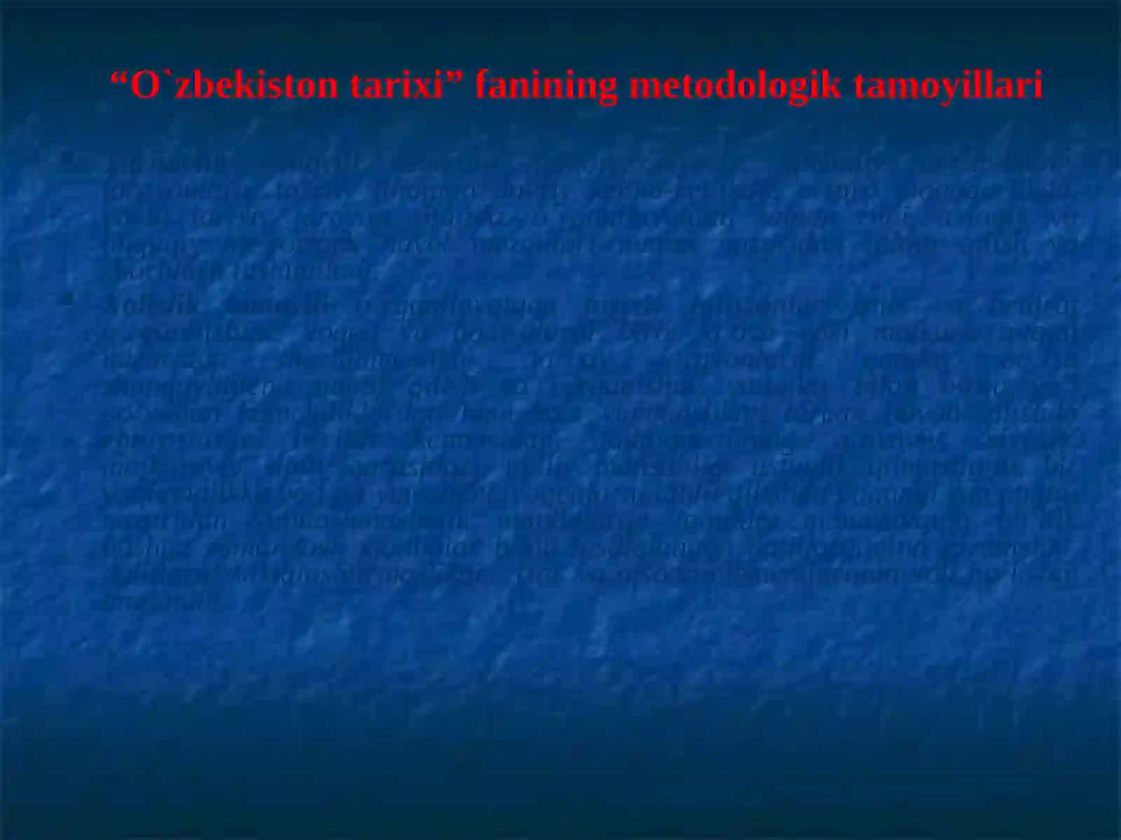 O‘zbekiston tarixi fanining predmeti, maqsadi, vazifalari, manba va asoslari 4