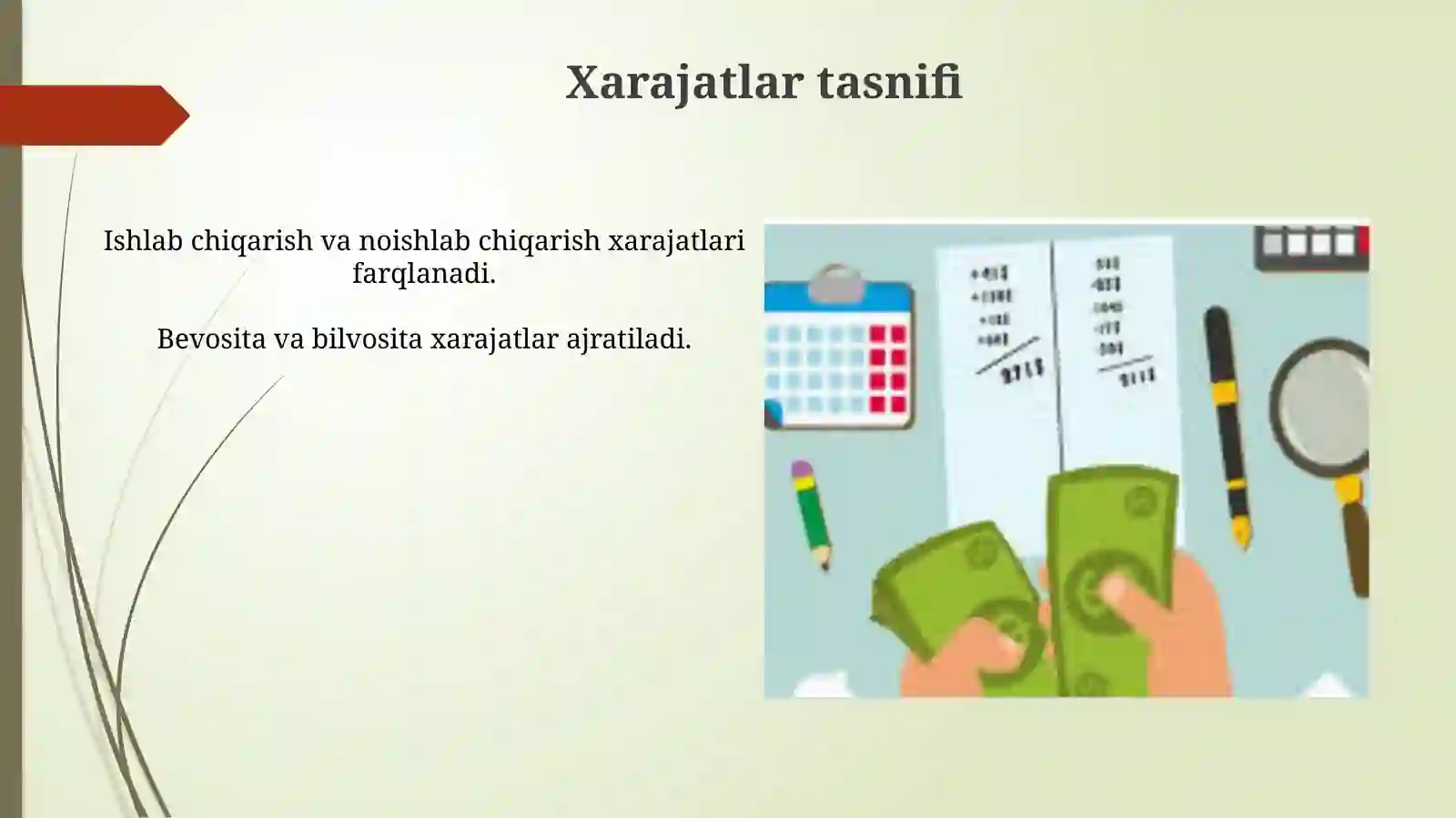 Xarajatlar, xarajatlar tarkibi, ularni hisobga olish, xarajatlarni optimallashtirish 4