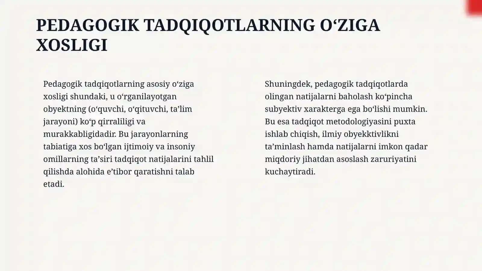 Ilmiy tadqiqot asoslari. Pedagogika sohasidagi tadqiqotlarning oʻziga xosligi 4