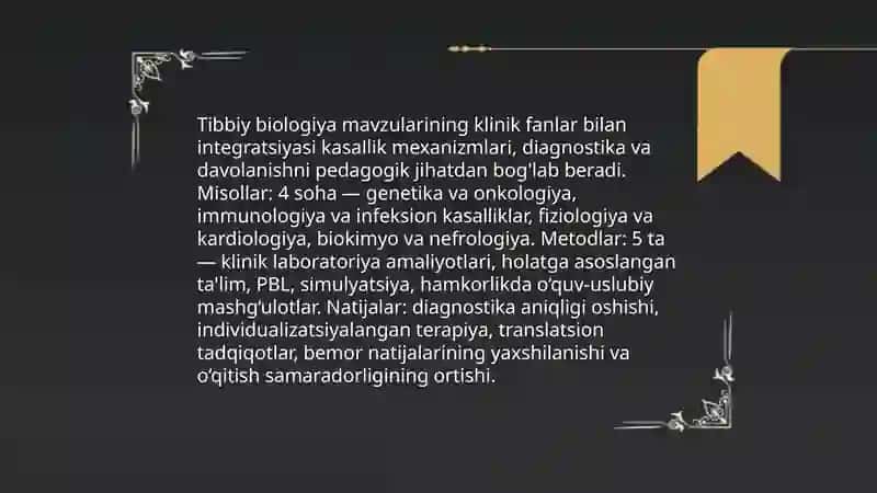 Tibbiy biologiyaning tibbiy ta'limdagi oʻrni va ahamiyati 4