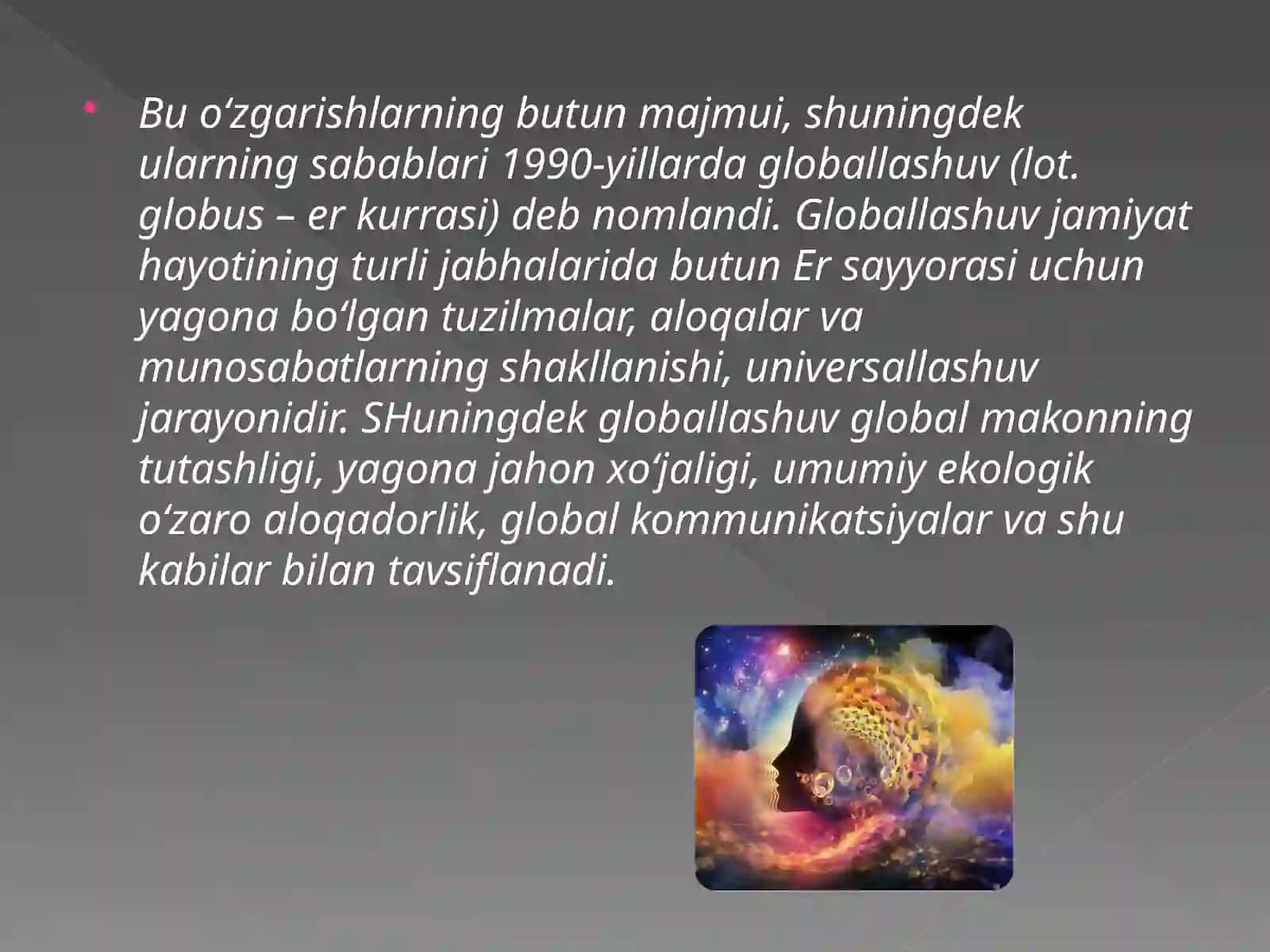 Globallashuvning ijobiy va salbiy yo’nalishlari 4