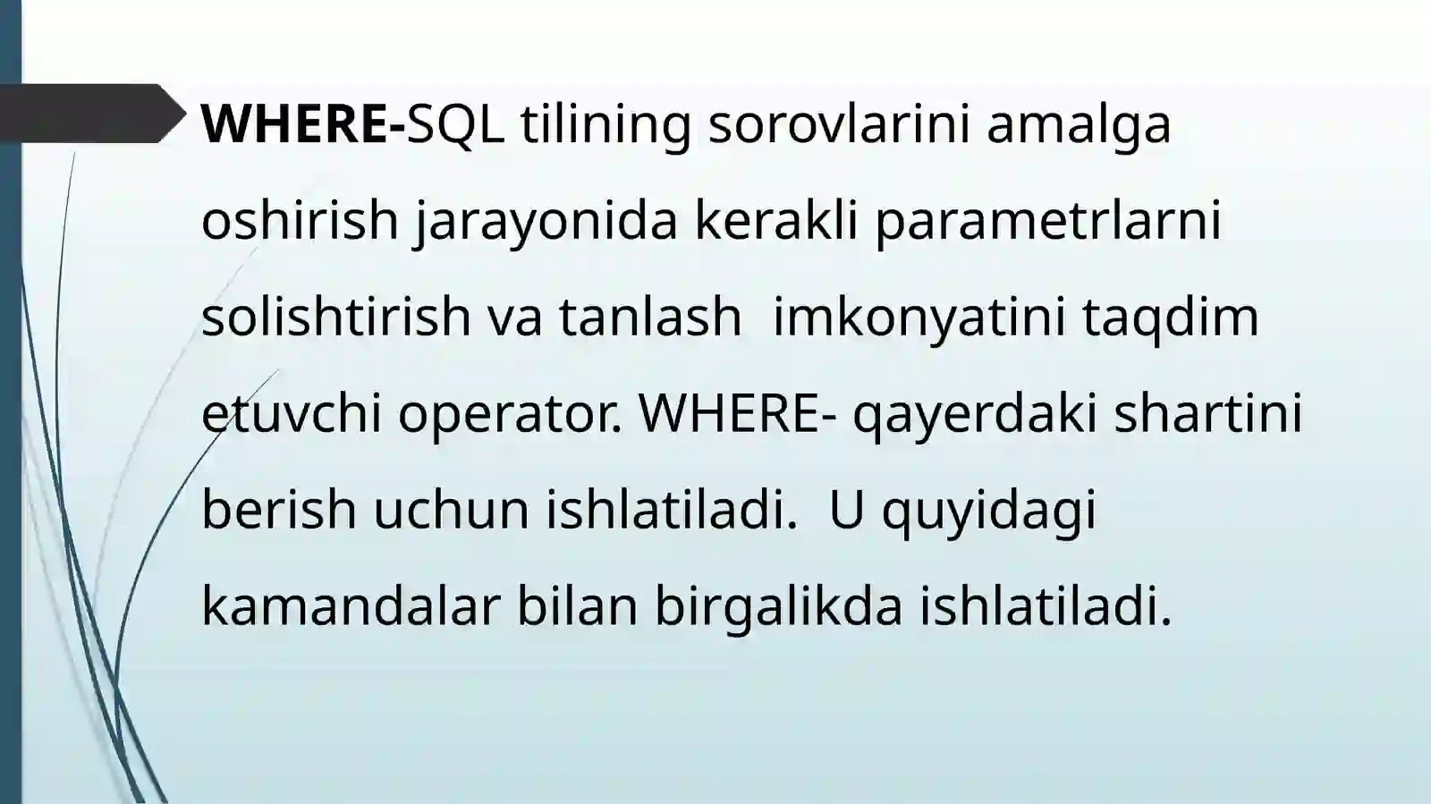 SQL serverida WHERE, AND, va OR bandlarining vazifalari 4