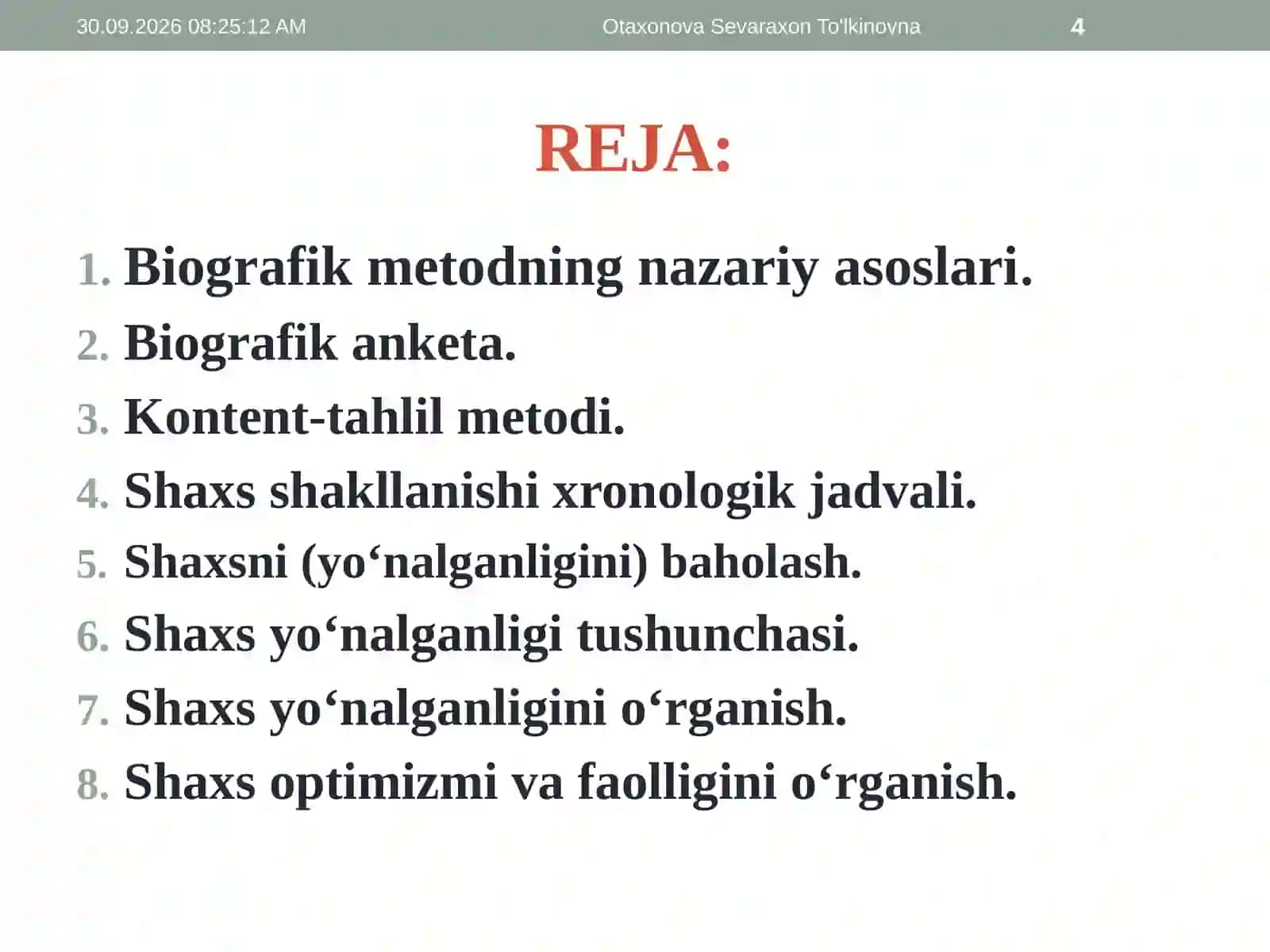Shaxsni o‘rganishning biografik metodi. Shaxsni (yo‘nalganligini) baholash 4