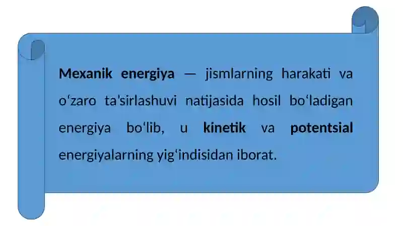 MEXANIK ENERGIYA TURLARI 4