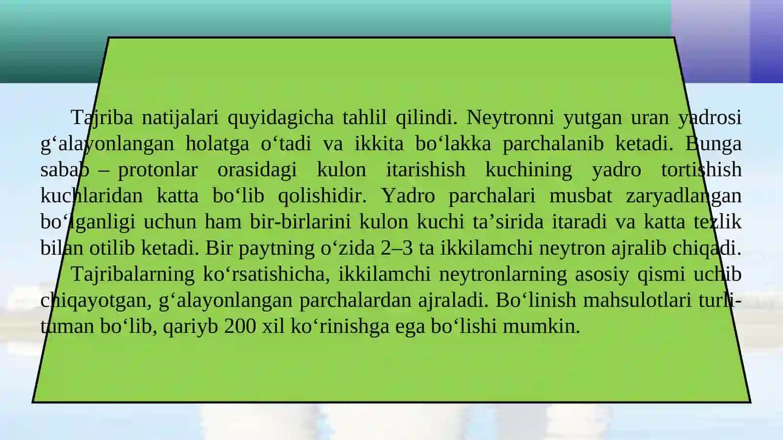 Atom energetikasining fizik asoslari. Yadro energiyasidan foydalanishda xavfsizlik choralari 4
