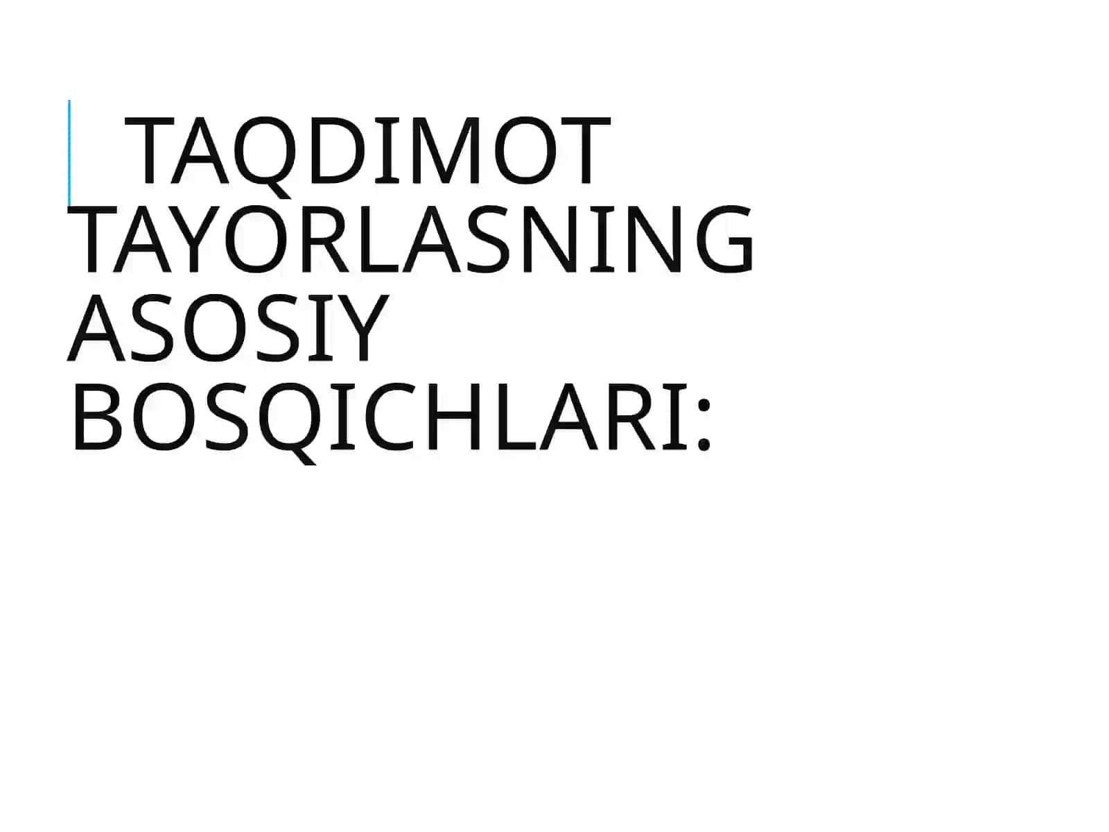 TAQDIMOT TAYORLASH TAMOYILLARI 4