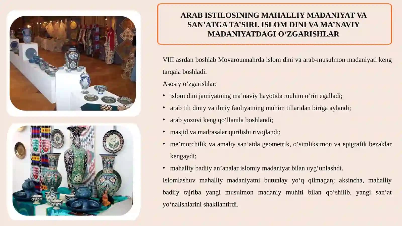 ILK VA RIVOJLANGAN O‘RTA ASRLARDA O‘ZBEKISTON MADANIYATI VA SAN’ATI(V–XV ASRLAR) 4