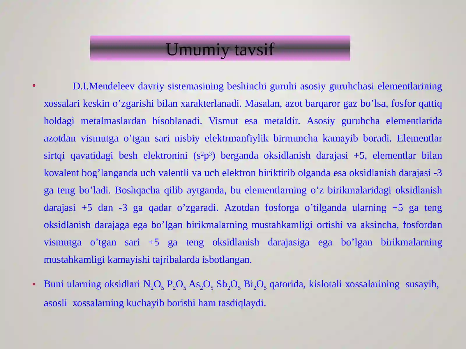 Davriy sistemaning V A guruh elementlari( N2misolida) 4