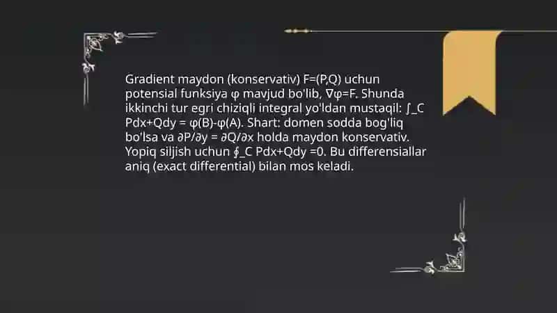 Birinchi va ikkinchi tur egri chiziqli integrallar orasidagi bog`lanish. Ostrogradskiy-Grin formulasining tadbiqlari 4