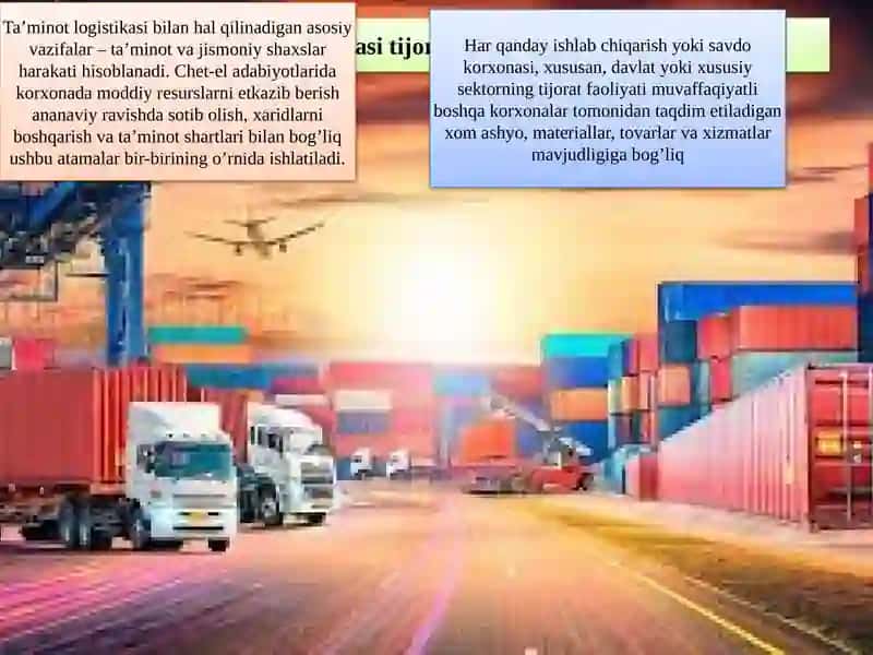 Lagistik ta’minotni  logistikadigi tutgan o’rni  va ahamiyati. 4