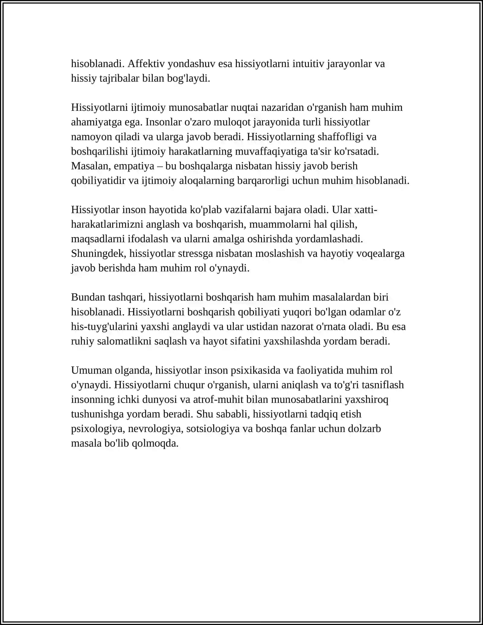 Hissiyotlar – bu insonning ichki kechinmalari va holatlarini ifodalaydigan psixologik jarayonlardir 4