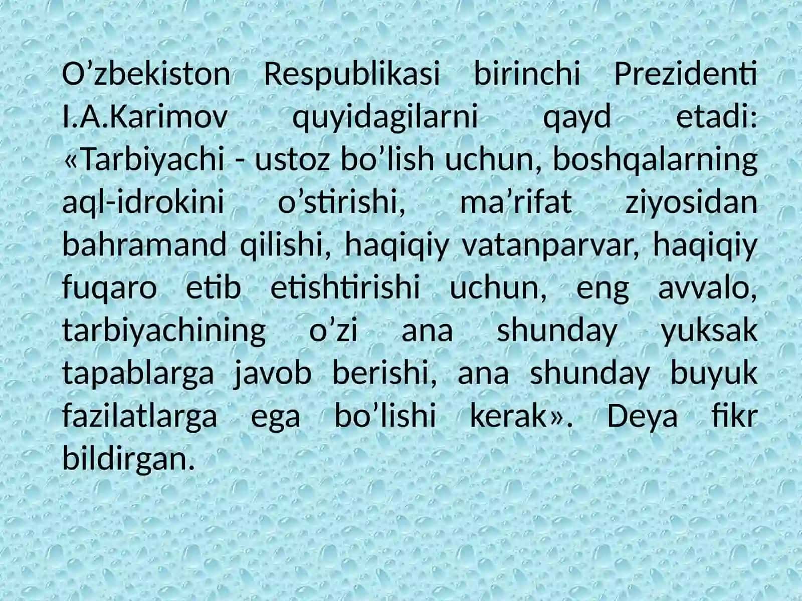 “Hozirgizamono’qituvchisinnngpedagogikfaoliyati Zamonaviyo’qituvchigaqo’yiladigantalablar” 4