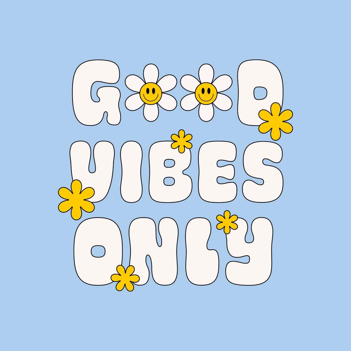 Yoqimli tebranishlar faqat retro illyustratsiya, tabassumli gullar uslubi | Good vibes only retro illustration with text smiling flowers style 1