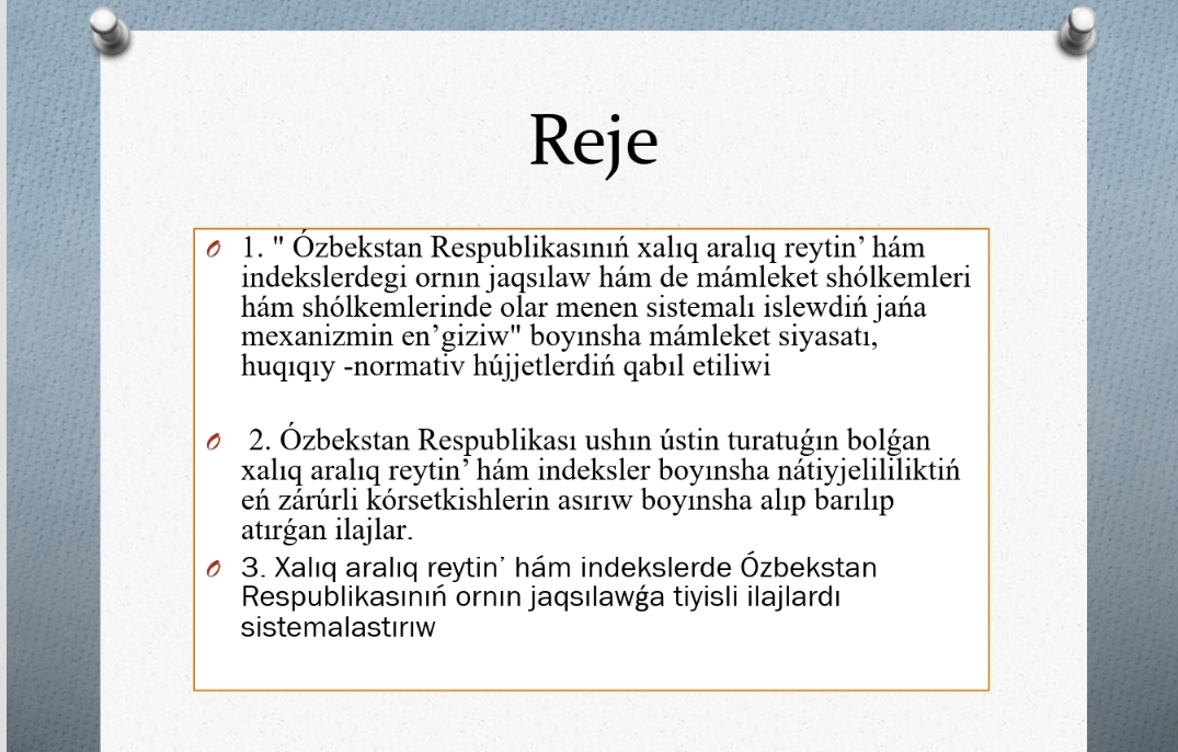 Siyasiy huquqiy tarawdagi ustin  turatugin qarqaraliq reytintler ham  olarga o'zbekistanin indeglasiwi