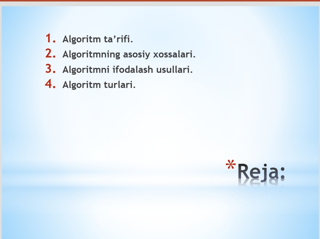 Algoritmning xossalari.  Algoritmni tasvirlash usullari