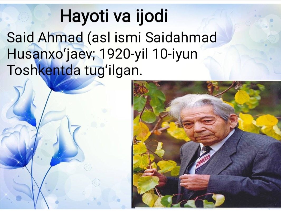 Said Ahmad va Odil Yoqubov hayoti va ijodi