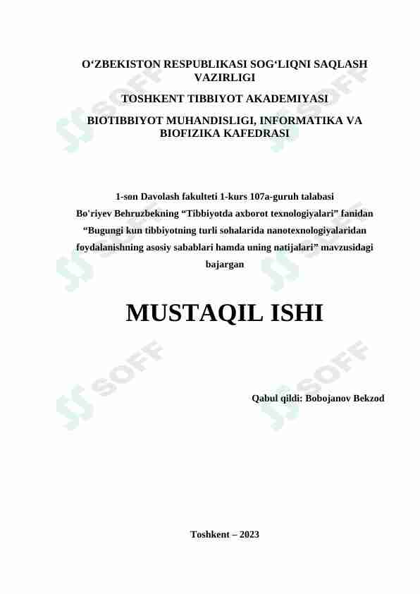 Bugungi kun tibbiyotning turli sohalarida nanotexnologiyalaridan foydalanishning asosiy sabablari hamda uning natijalari