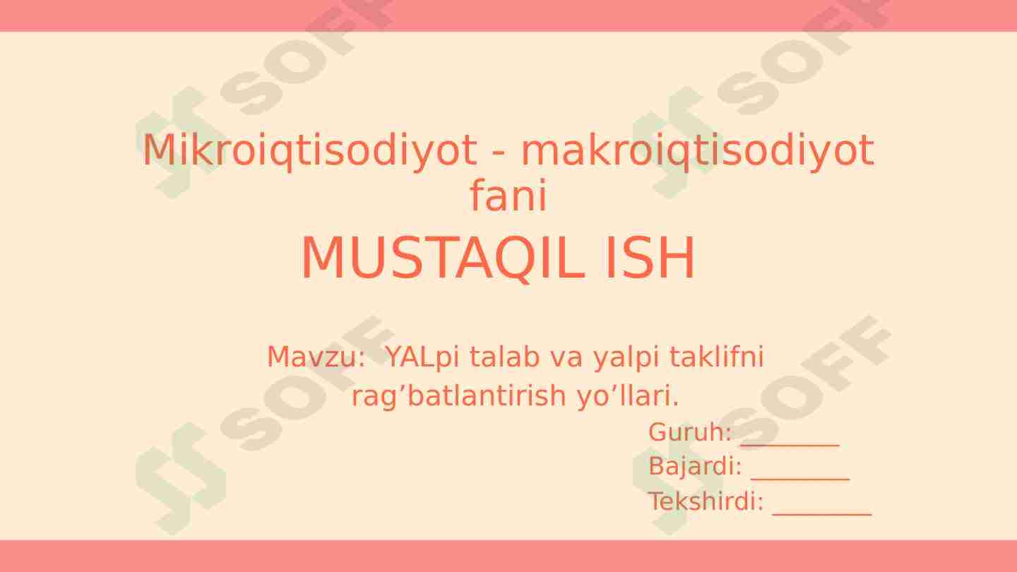 YALpi talab va yalpi taklifni rag’batlantirish yo’llari