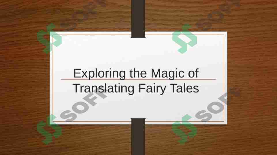 Exploring the magic of translating fairy tales