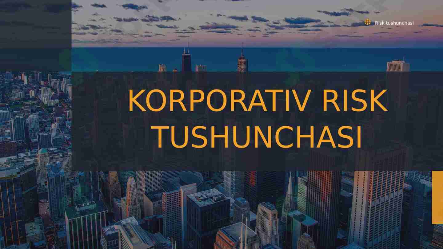 Korporativ risk tushunchasi