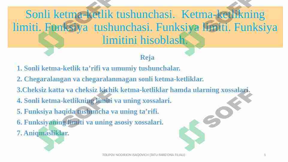 Sonli ketma-ketlik tushunchasi. Ketma-ketlikning limiti. Funksiya tushunchasi. Funksiya limiti. Funksiya limitini hisoblash.