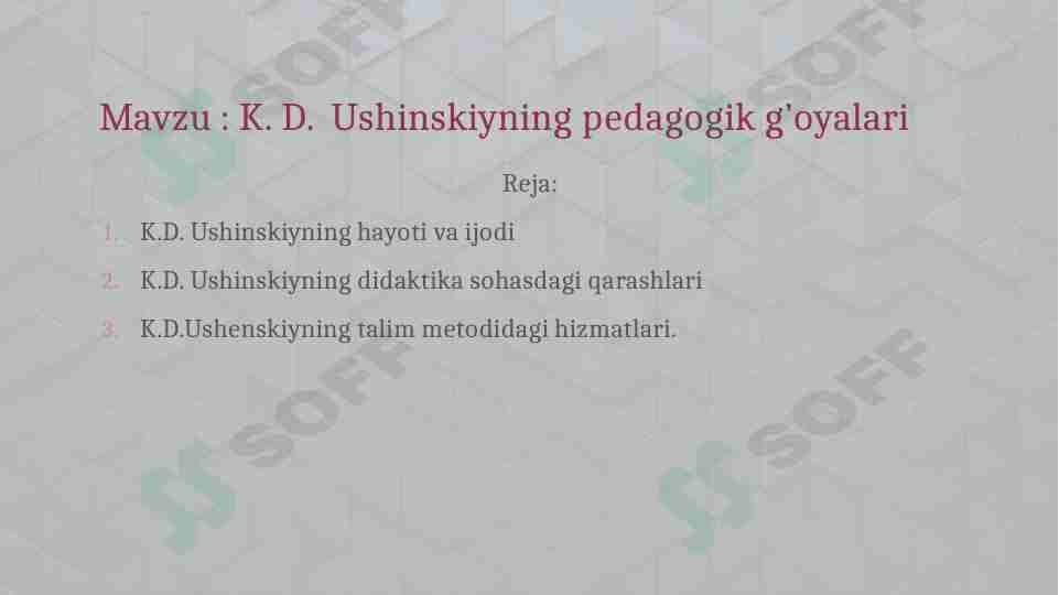 K. D.  Ushinskiyning pedagogik g’oyalari