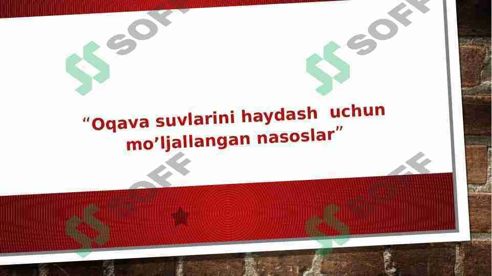 “Oqava suvlarini haydash  uchun mo’ljallangan nasoslar”