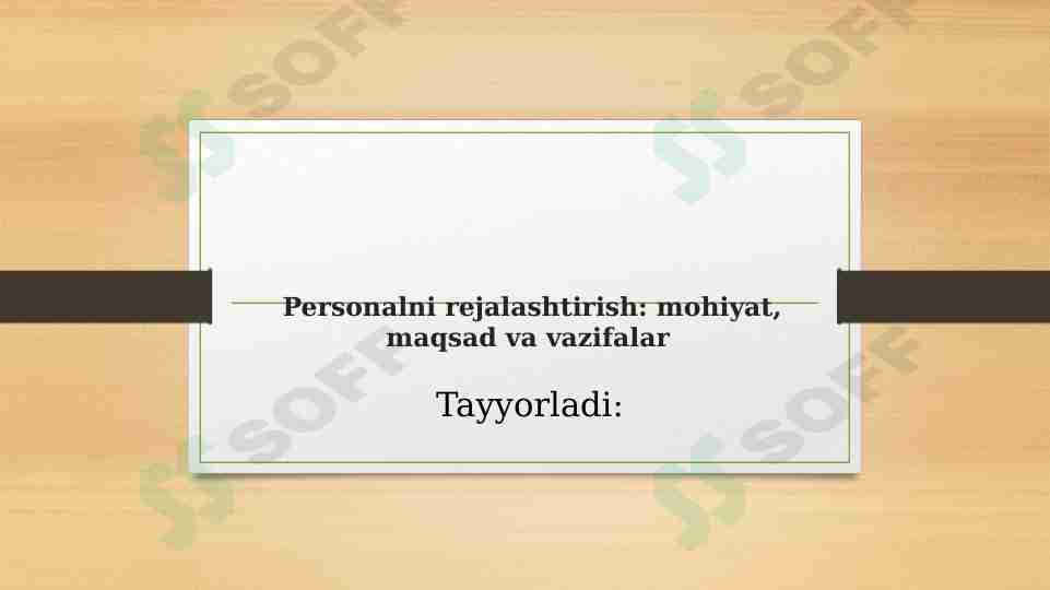 Personalni rejalashtirish: mohiyat, maqsad va vazifalar