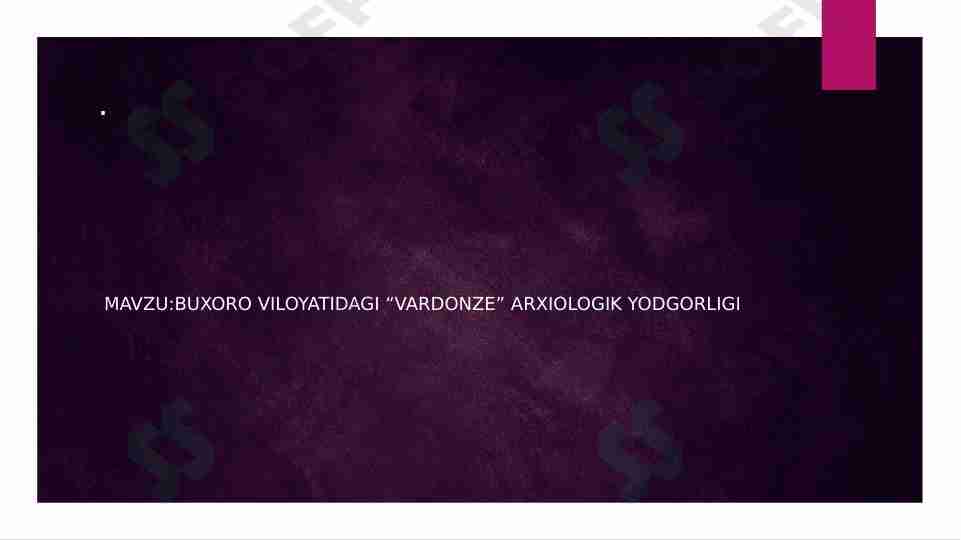 Buxoro viloyatidagi “Vardonze” Arxiologik yodgorligi