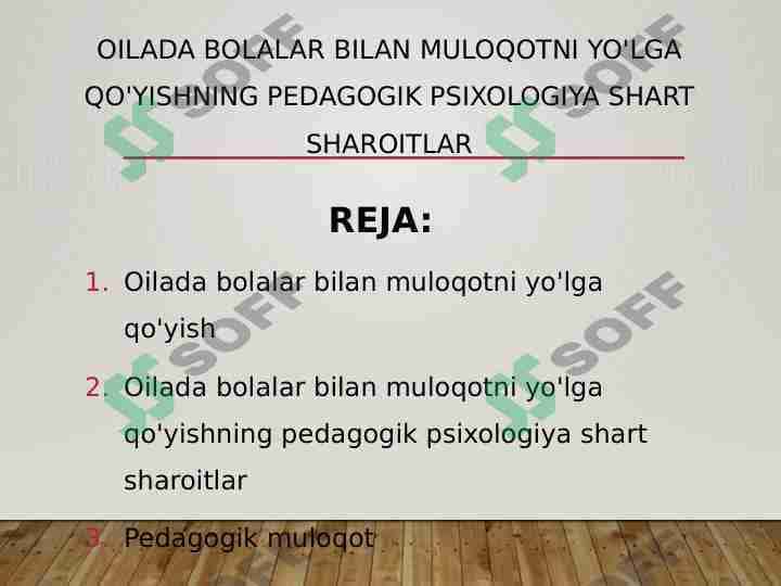 Oilada bolalar bilan muloqotni yo'lga qo'yishning pedagogik psixologiya shart sharoitlar