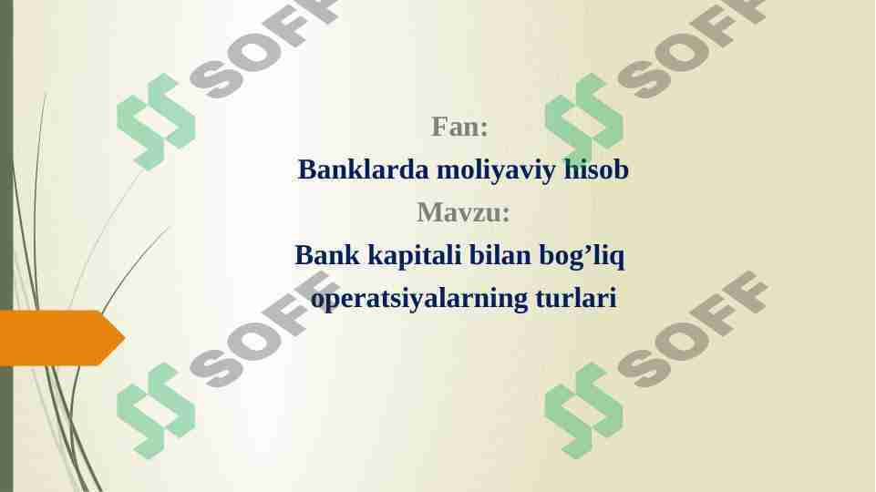 Bank kapitali bilan bog’liq operatsiyalarning turlari