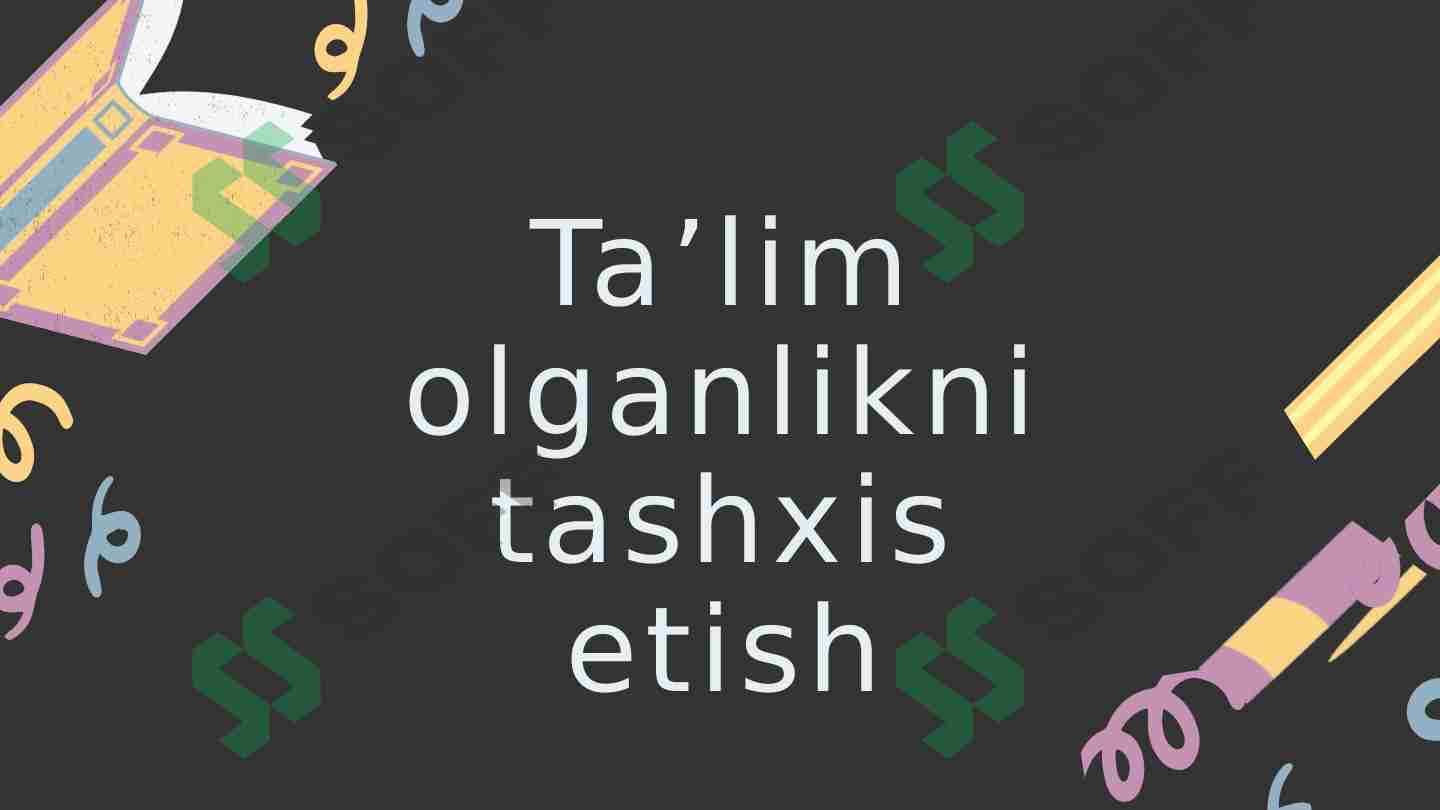 Ta’lim olganlikni tashxis etish