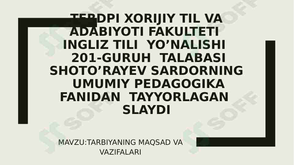 Tarbiyaning maqsadi.