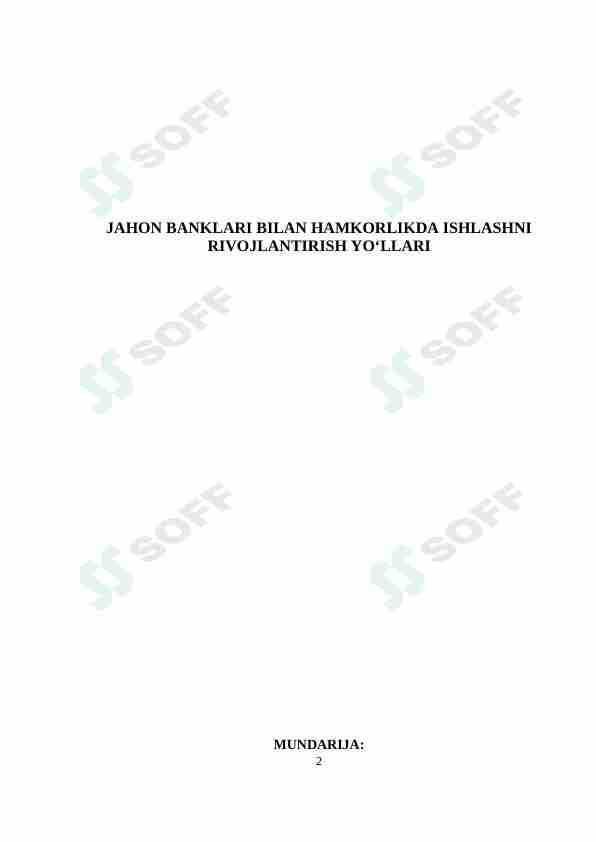 JAHON BANKLARI BILAN HAMKORLIKDA ISHLASHNI RIVOJLANTIRISH YO‘LLARI